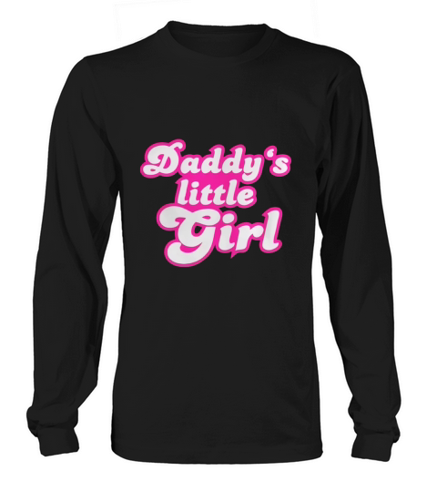 Daddy s little girl shirt Women's Long Sleeve