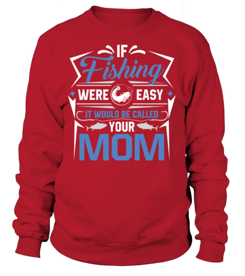 fishing fishing saying funny angler fisherman mama Women's Sweatshirt