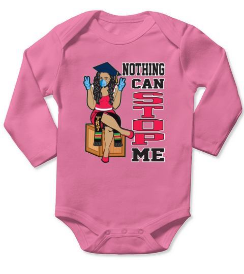 Nothing Can Stop Me Seniors Graduation Class of 2021 Long Sleeve Baby One-Piece