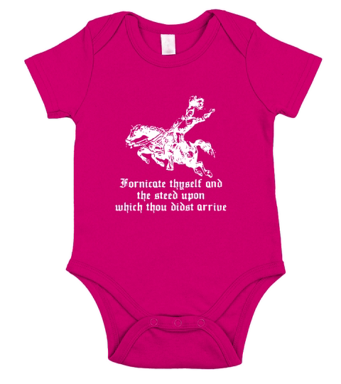 Fornicate Thyself And The Steed Upon Which Thou Didst Arrive shirt Short Sleeve Baby One-Piece