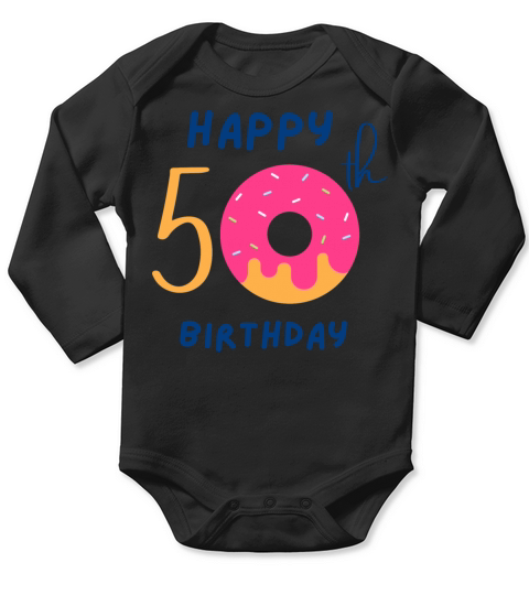 Happy fiftieth 50th birthday cute donut Long Sleeve Baby One-Piece