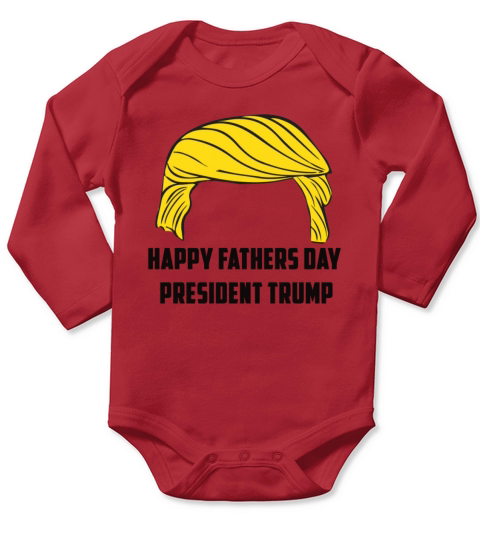 Happy Fathers Day President Trump Long Sleeve Baby One-Piece