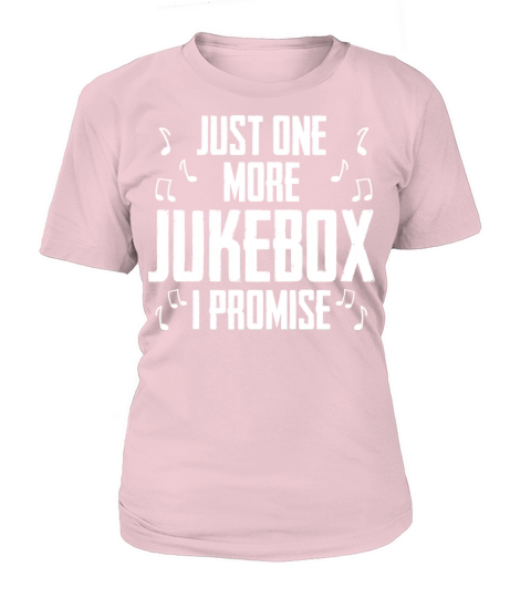 Just One More Jukebox I Promise Music Jukebox Hero Women's T-Shirt