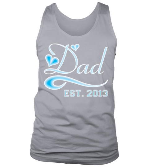 Dad Established 2013 Happy Fathers Day Men's Tank Top