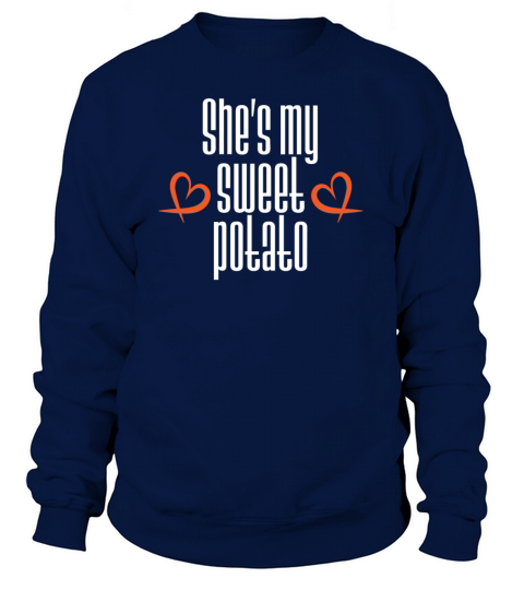 She is my Sweet Potato Women's Sweatshirt