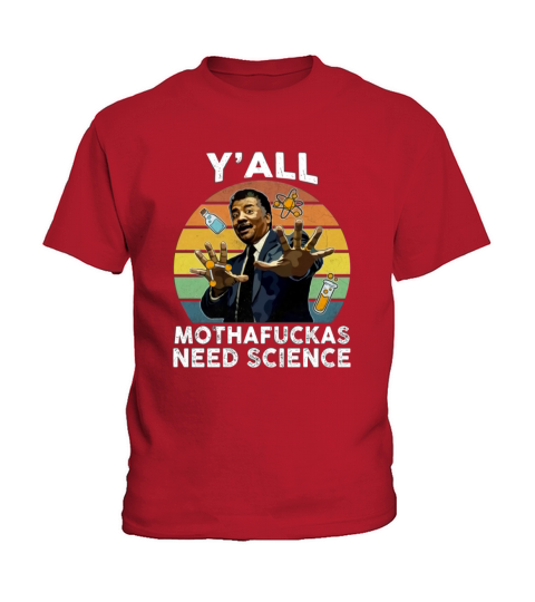 Vintage Y’all Motha-fuckas Need Science Neil Degrasse Tyson Kids T-Shirt
