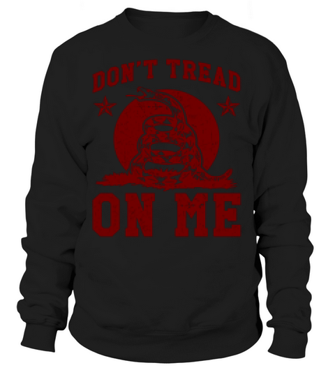 Don t Tread on Me Women's Sweatshirt