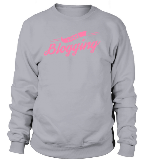Blogs Blogging Blogger Blog Influencer Sweatshirt Unisex