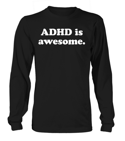 adhd is awesome Men's Long Sleeve