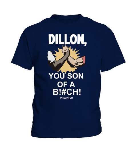 Dillon You Son Of A Bitch - Baby Onesie Kids T-Shirt