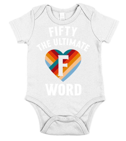 Fifty The Ultimate F Word Retro 50th Birthday Short Sleeve Baby One-Piece
