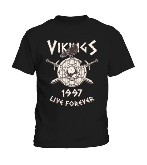 Vikings Live Forever 1997 Norse Birthday Kids T-Shirt