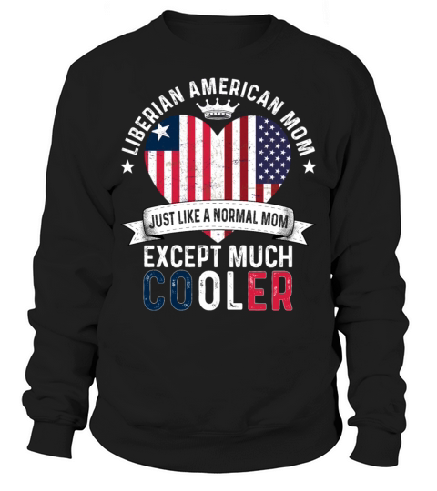 Liberian American Mom Mothers Day Liberia Flag Men's Sweatshirt