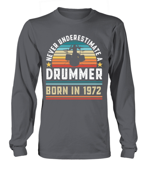 Drummer born 1972 50th Birthday Drumming Gift Long sleeved Unisex