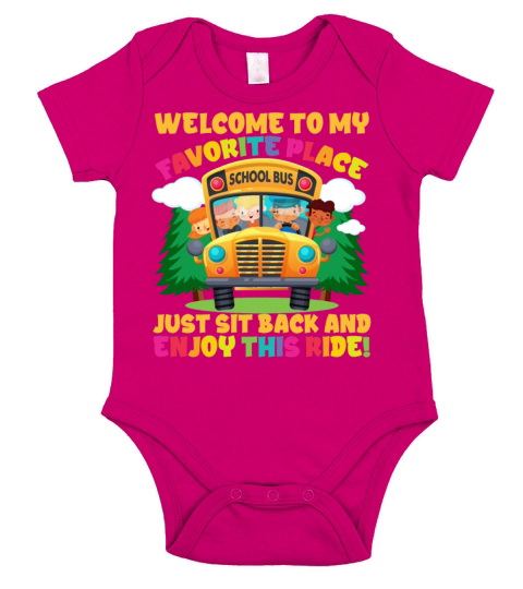 Welcome To My Favorite Place Enjoy This Ride Short Sleeve Baby One-Piece