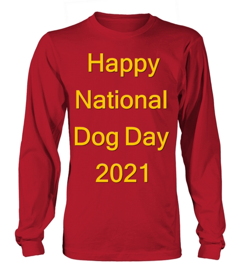 Happy National Dog Day 2021 Women's Long Sleeve