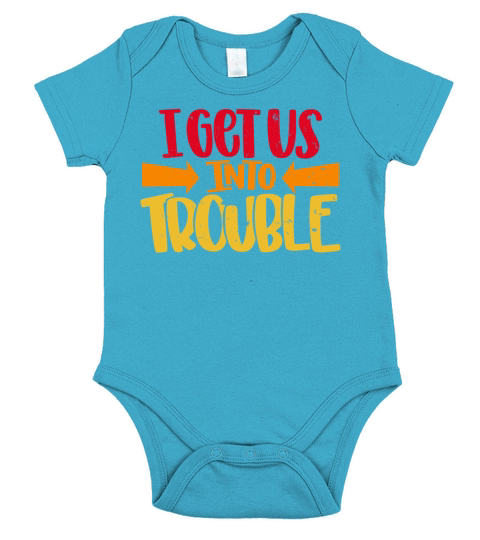 I Get Us Into Trouble Best Friends Troublemaker Short Sleeve Baby One-Piece
