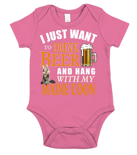 I Just Want To Drink Beer And Hang With My Maine Coon Cat Funny Gift For Cat Lovers Short Sleeve Baby One-Piece
