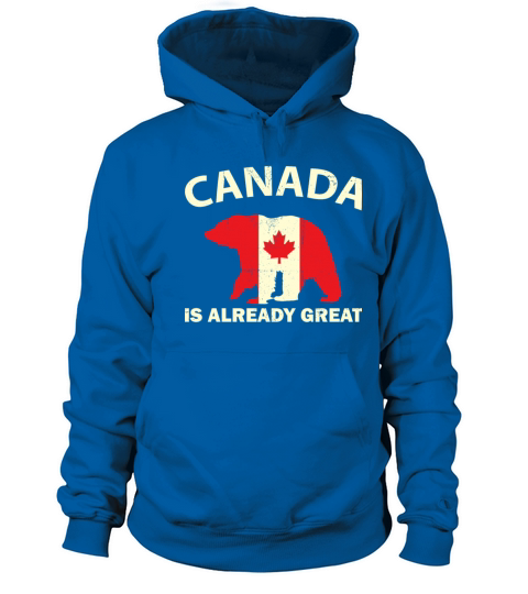 CANADIAN FLAG BEAR CANADA IS ALREADY GREAT Canada Men's Hoodie