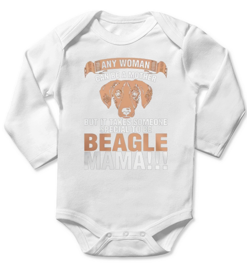 Any Woman Can Be A Mother Beagle Mama T-Shirt Long Sleeve Baby One-Piece