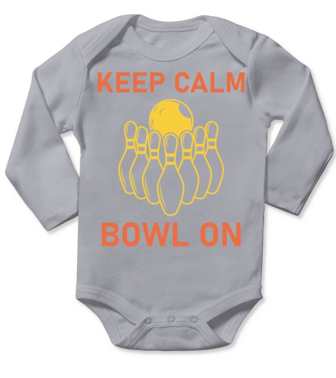 bowling Keep Calm Bowl On - Funny Bowler Long Sleeve Baby One-Piece