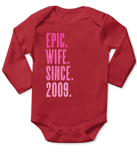 Epic wife since 2009 marriage wedding Long Sleeve Baby One-Piece