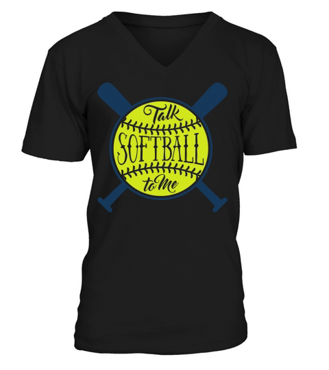 Baseball Quotes & Sayings - Talk Softball to Me V-Neck T-shirt