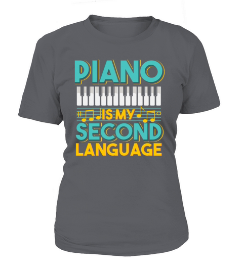 Pianist Second Language Piano Shirt Piano Player Women's T-Shirt