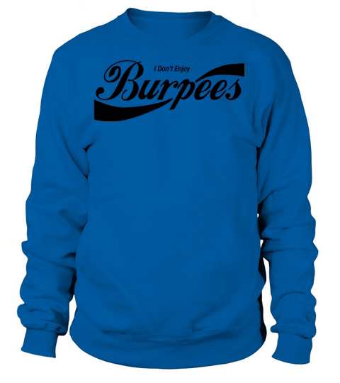 Enjoy Burpees Women's Sweatshirt