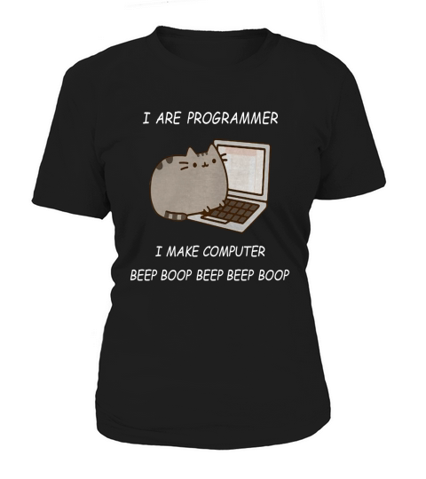 I ARE PROGRAMMER I MAKE COMPUTER BEEP BOOP Women's T-Shirt