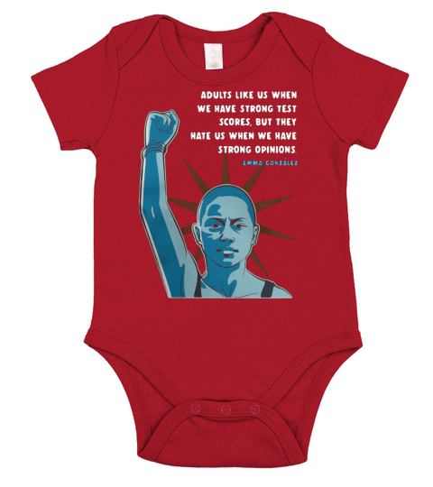 Emma Gonzalez adults like us when we have strong test scores but they hate us Short Sleeve Baby One-Piece
