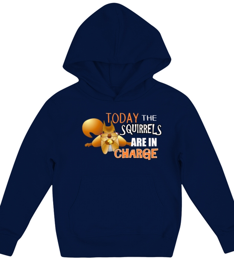 The ADHD Squirrel - Today the Squirrels are in Kids Hoodie