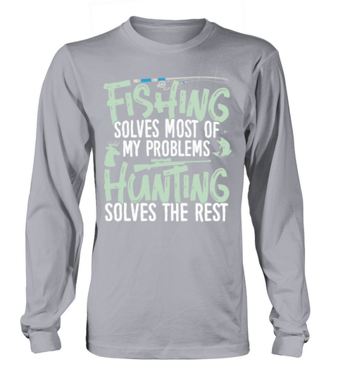 Fishing solves most of my Poblems Hunting Gifts Women's Long Sleeve