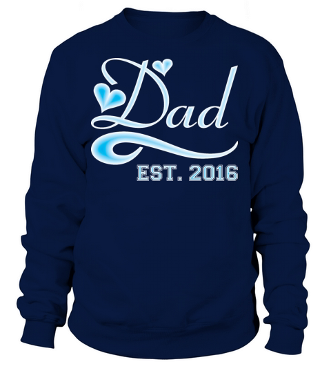 Dad Established 2016 Happy Fathers Day Women's Sweatshirt