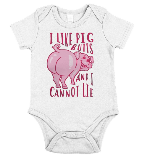 I Like Pig Butts And I Cannot Lie - I Heart Pork Shirt Gift Short Sleeve Baby One-Piece