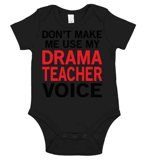 Drama Teacher Voice Funny Theatre Sayings Short Sleeve Baby One-Piece