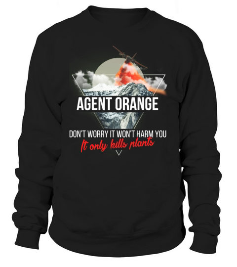 Agent Orange - Agent Orange - Dont worry it wont Women's Sweatshirt