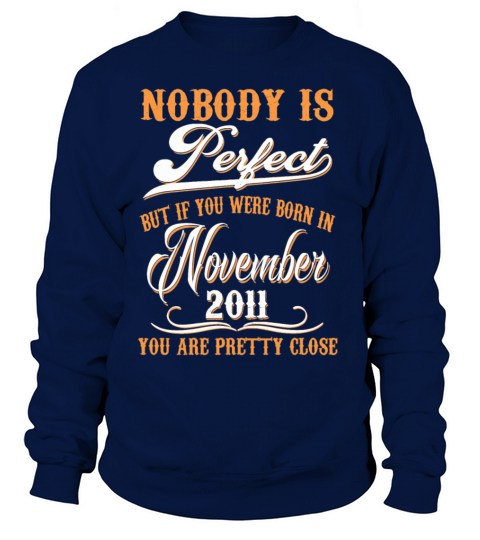 If You Born In November 2011 Women's Sweatshirt