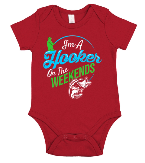 I Am A Hooker On The Weekends Short Sleeve Baby One-Piece
