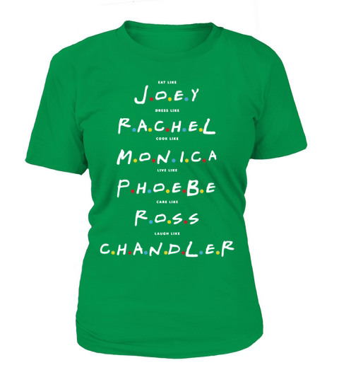 Friends T-shirt- Eat like JOEY, Dress like RACHEL... T-Shirt Woman