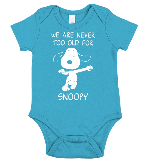We are never too old for Snoopy shirt Short Sleeve Baby One-Piece