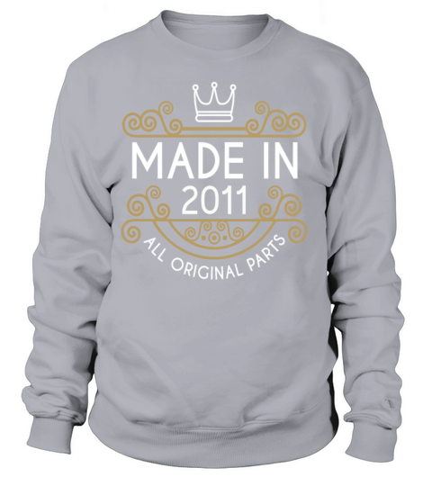 Made In 2011 All Original Parts Women's Sweatshirt