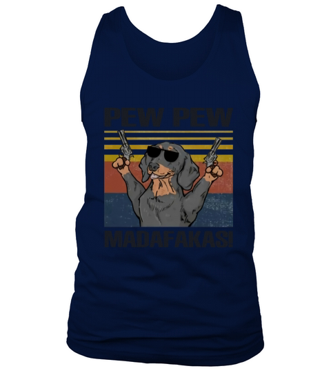Dog Pew Pew Madafakas Vintage Dachshund Tank Top Unisex