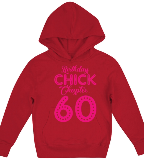 Birthday Chick Chapter 60 Year 60th Bday B Day Kids Hoodie