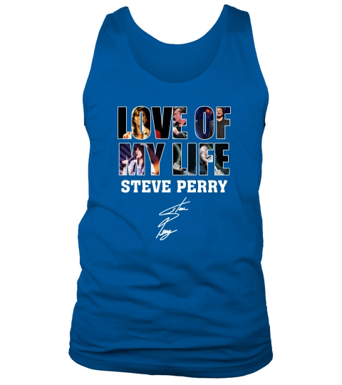 LOVE OF MY LIFE  STEVE PERRY Tank Top Unisex
