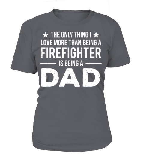 Cute Firefighter Dad Father Fireman Love T-shirt Women's T-Shirt