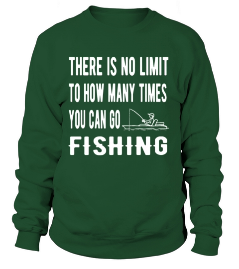 No Limit To How Many Times You Can Go Fishing Gift Women's Sweatshirt