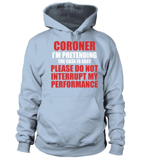 Coroner Medical Examiner Performance Investigator Women's Hoodie