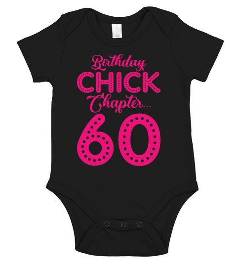Birthday Chick Chapter 60 Year 60th Bday B Day Short Sleeve Baby One-Piece