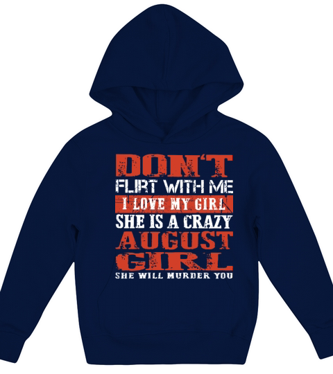 Dont flirt with me i love my girl she is a crazy Kids Hoodie